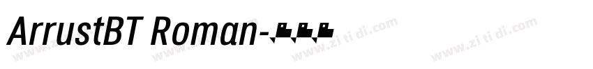 ArrustBT Roman字体转换
